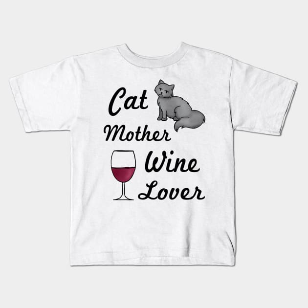 Cat Mother Wine Lover Kids T-Shirt by julieerindesigns